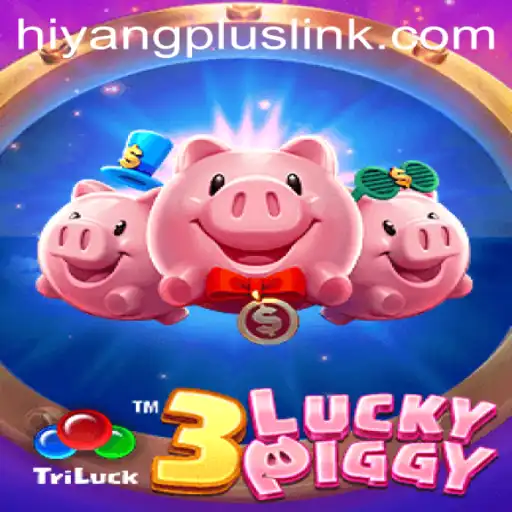 Exploring 3LUCKYPIGGY: The Intriguing World of HIYANGPLUS