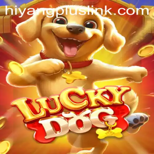 LuckyDog: The World of HIYANGPLUS Gaming Experience