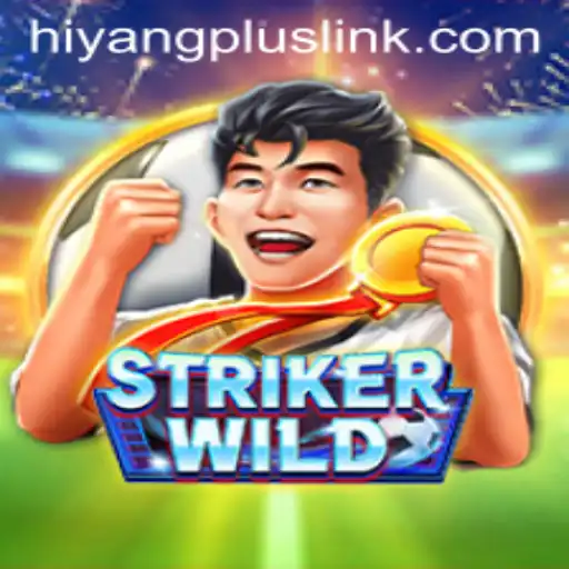 Unleashing the Thrill of StrikerWILD: The Ultimate Gaming Experience Infused with HIYANGPLUS